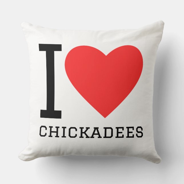 Jag älskar chickadees  kudde (Framsida)