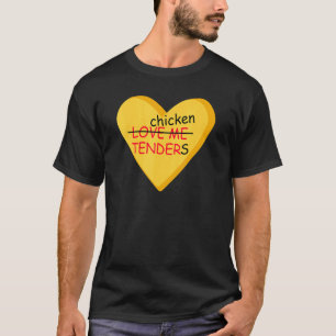 Jag älskar Chicken Tenders   Tendies Jag älskar Ch T Shirt