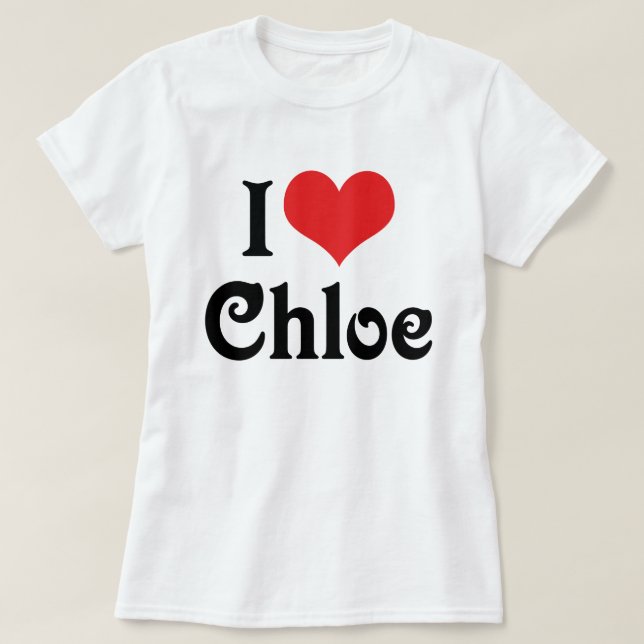 Jag älskar Chloe T Shirt (Design framsida)