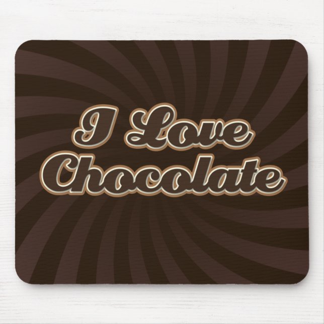 Jag älskar choklad Mousepad Musmatta (Framsidan)