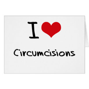 Jag älskar Circumcisions Hälsningskort