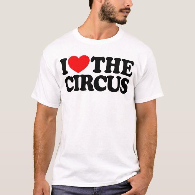 Jag älskar cirkusen t shirt (Framsida)