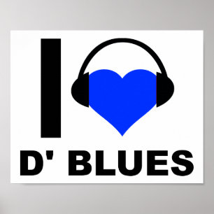 Jag älskar D'Blues Rolig Poster