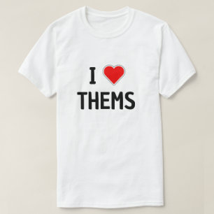 JAG ÄLSKAR DEM, DE DEM T SHIRT
