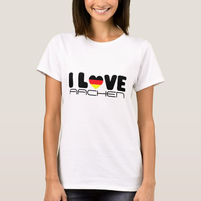 Jag älskar den Aachen | T-tröja Tee Shirt (Framsida)