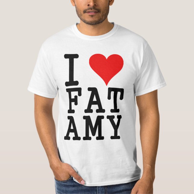 jag älskar den feta amyen t-shirt (Framsida)