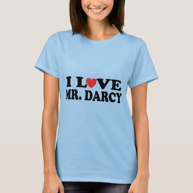 Jag älskar den Herr Darcy T-tröja T Shirt (Framsida)