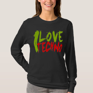JAG ÄLSKAR den långa t-skjortan för TECHNO T-shirt