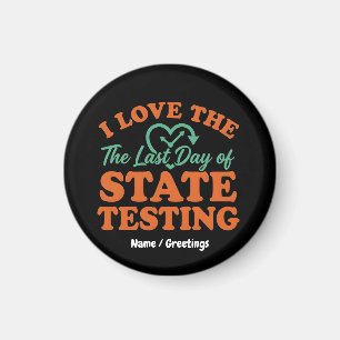 Jag älskar den sista dagen för statlig testning Re Magnet