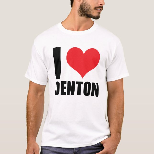 Jag älskar Denton T Shirt (Framsida)