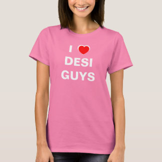 Jag älskar Desi grabbar T-shirt
