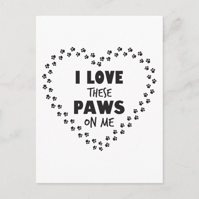 Jag älskar dessa tassar på mig vykort (Framsida)