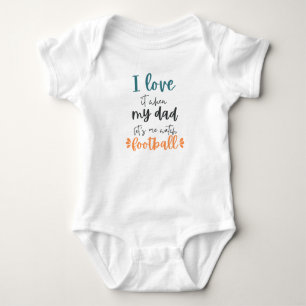 Jag älskar det när min pappa låter mig titta på fo t shirt