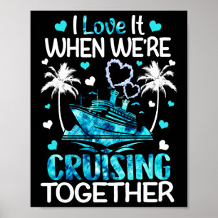 Jag älskar det när vi kryssar tillsammans män kvin poster