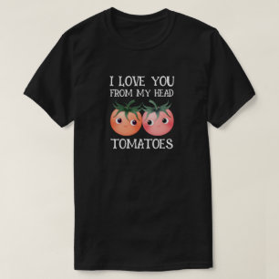 Jag älskar dig från huvud till fot söt tomater t shirt