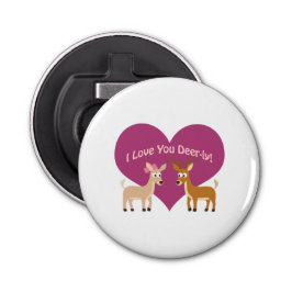 Jag älskar dig Hjort-ly! Flasköppnare