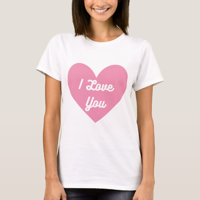 Jag älskar dig i ett rosa hjärta t shirt (Framsida)