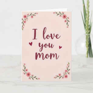 Jag älskar dig Mamma Blommor Kort