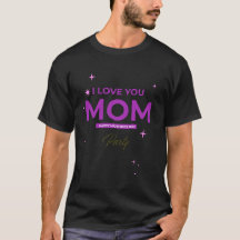 Jag älskar dig mamma - Glad mors dag T-shirt 