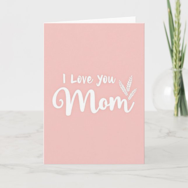 Jag älskar dig Mamma-kort Kort (Framsida)