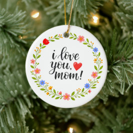 Jag älskar dig mamma mors dag floral kalligrafi |  julgransprydnad keramik
