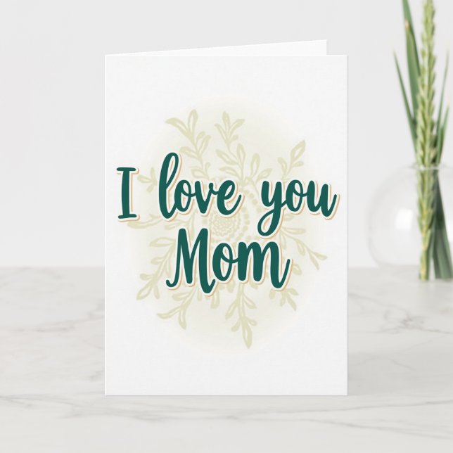 Jag älskar dig Mamma Tealblå Kort (Framsida)