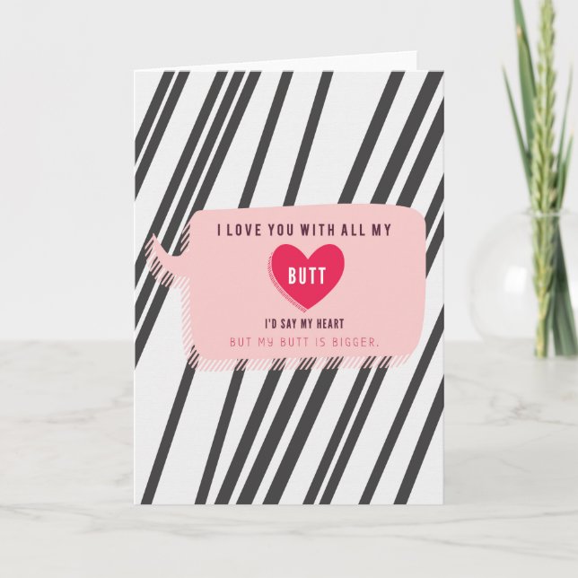 Jag älskar dig med all min rumpa Romantik Kort (Framsida)
