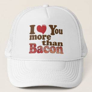 Jag älskar dig mer än bacon-hatt truckerkeps