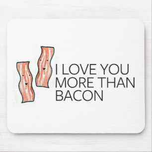 Jag älskar dig mer än bacon musmatta