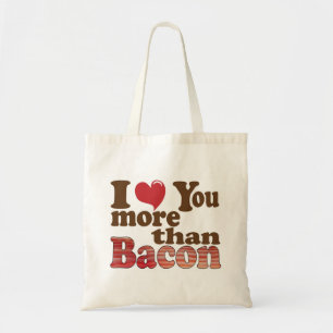 Jag älskar dig mer än bacon tygkasse
