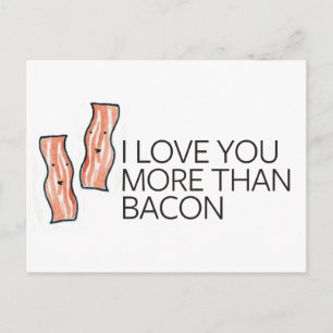 Jag älskar dig mer än bacon vykort