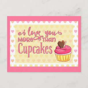 Jag älskar dig mer än cupcakes vykort