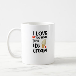 Jag älskar dig mer än glass Söt kärlekscitat Kaffemugg