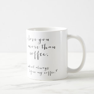 Jag älskar dig mer än kaffe…, Mugg