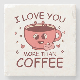 Jag älskar dig mer än kaffe stenunderlägg