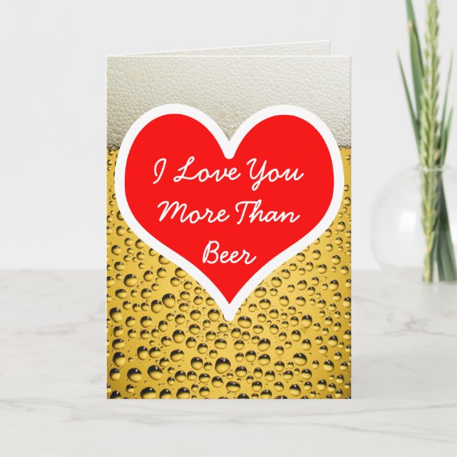 Jag älskar dig mer än öl Foto Kort (Framsida)