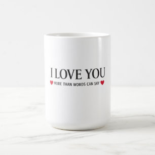 Jag älskar dig mer än ord kan säga kaffemugg