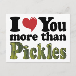 Jag älskar dig mer än pickles vykort