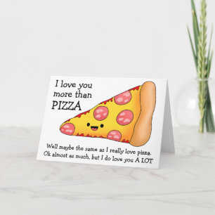 Jag älskar dig mer än pizza kanske kort