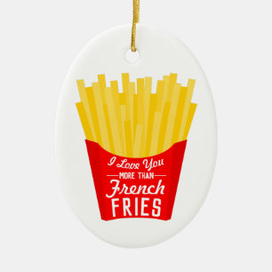 Jag älskar dig mer än pommes frites julgransprydnad keramik