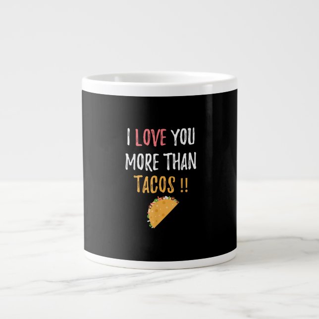 Jag älskar dig mer än tacos Pojkvänpresent med lek Jumbo Mugg (Framsidan)