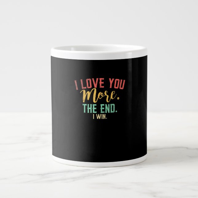 Jag älskar dig mer jag vinner rolig lekfull design jumbo mugg (Framsidan)