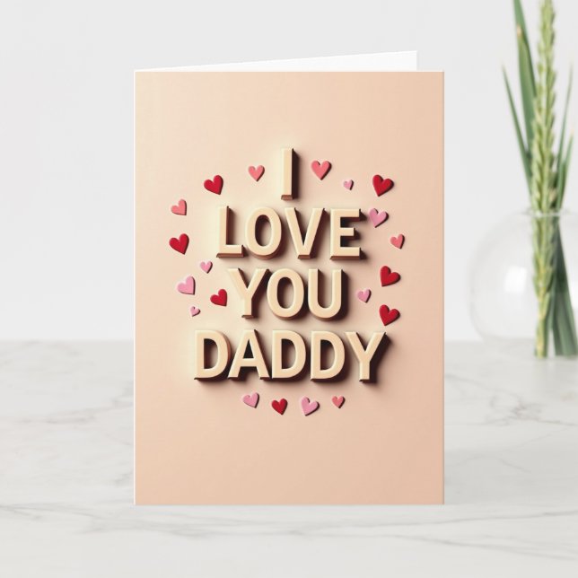 Jag älskar dig pappa krämtextkort kort (Framsida)