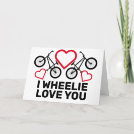 Jag älskar dig så jag gör wheelie helgkort