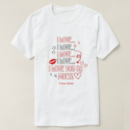 Jag älskar dig så mycket Anteckning Romantiska All T Shirt