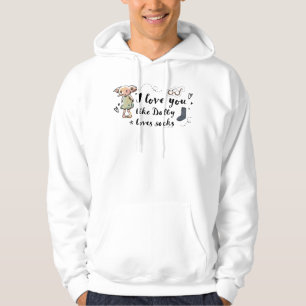 Jag älskar dig som Dobby älskar strumpor Hoodie