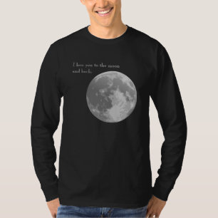 Jag älskar dig till månen och back.en tee shirt