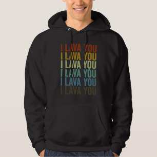 Jag älskar dig vulkaner vulkan geologi lava hoodie