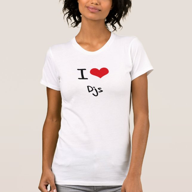 Jag älskar DJs T-shirt (Framsida)