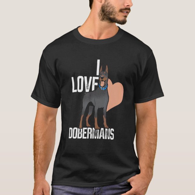 Jag älskar dobermanns dobermann valp hund husdjur t shirt (Framsida)